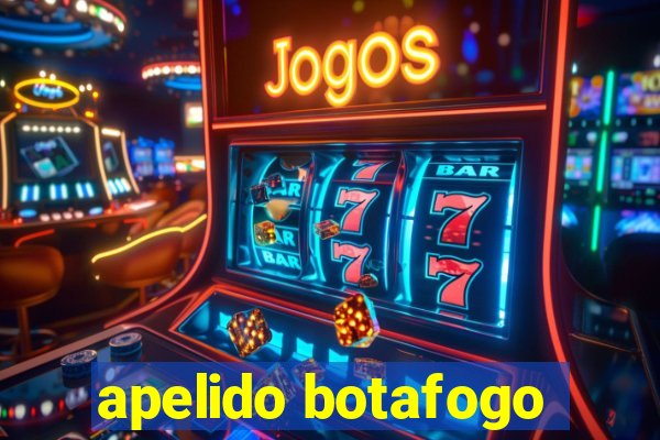 apelido botafogo